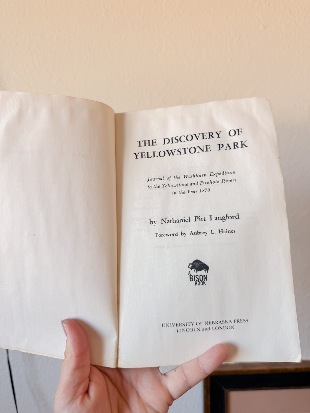 The Discovery of Yellowstone Park Book
